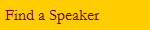Find a Speaker